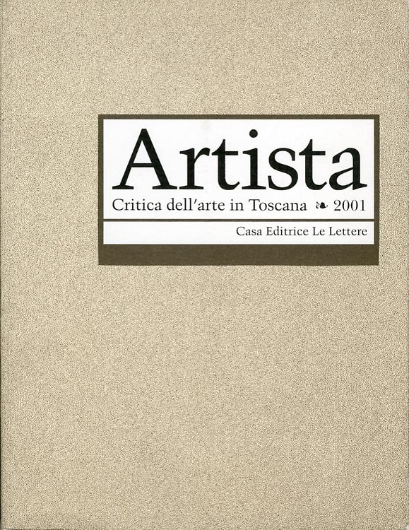 Artista. Critica dell'arte in Toscana. XIII/2001.