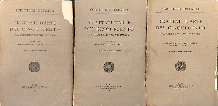 Trattati d'arte del cinquecento, vol. I -II e III.
