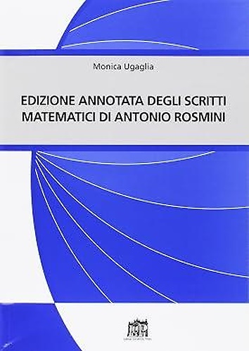 9788846511430-Edizione annotata scritti matematici di Antonio Rosmini.