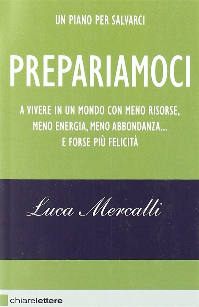 9788861900127-Prepariamoci a vivere in un mondo con meno risorse, meno energia, meno abbondanz