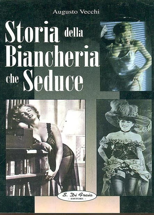 Storia della biancheria che seduce.