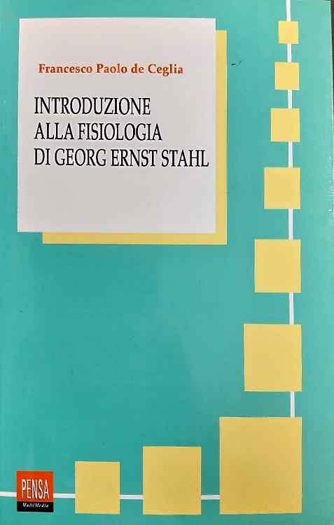 9788882320447-Introduzione alla fisiologia di Georg Ernst Stahl.
