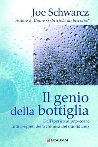 9788830425798-Il genio della bottiglia. La chimica del quotidiano e i suoi segreti.