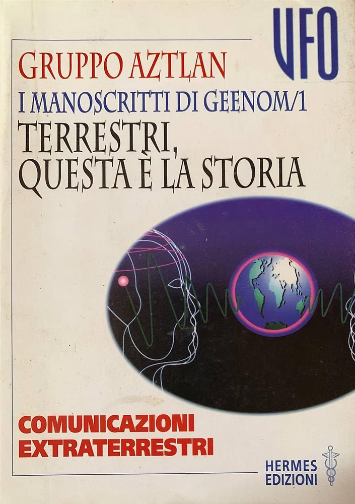 9788879381642-I manoscritti di Geenom. Volume 1: Terrestri, questa è la storia. Comunicazioni