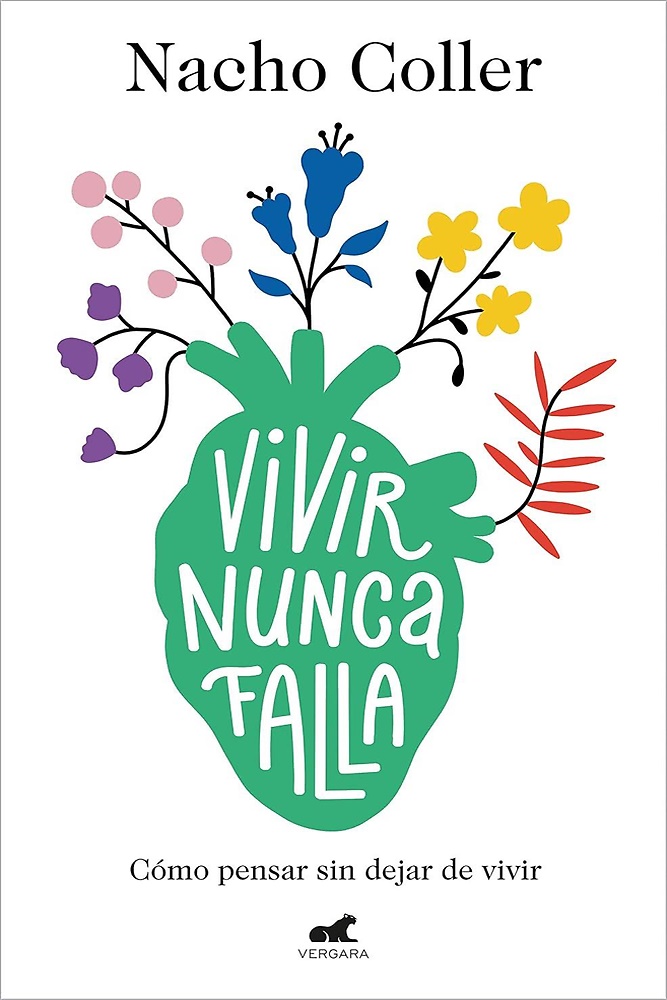 9788418045608-Vivir nunca falla. Como pensar sin dejar de vivir.