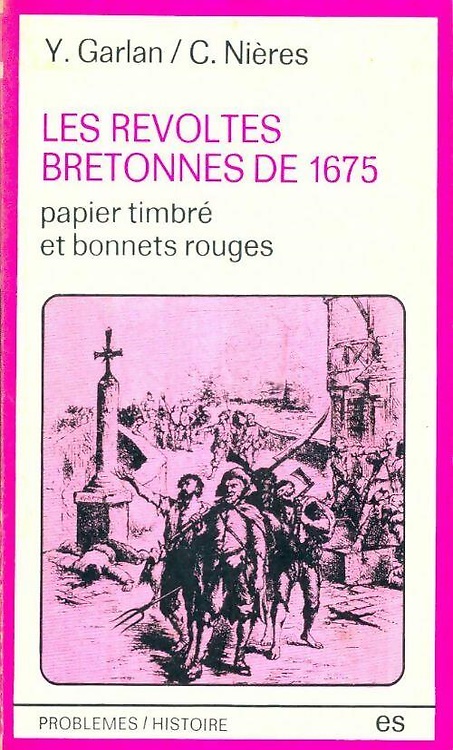 Les révoltes bretonnes de 1675.