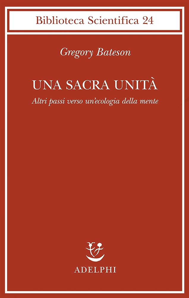9788845913167-Una sacra unità. Altri passi verso un'ecologia della mente.