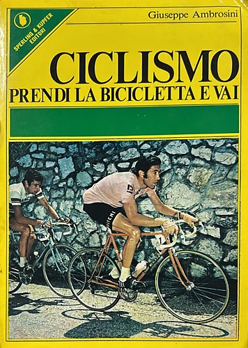 Ciclismo. Prendi la bicicletta e vai.