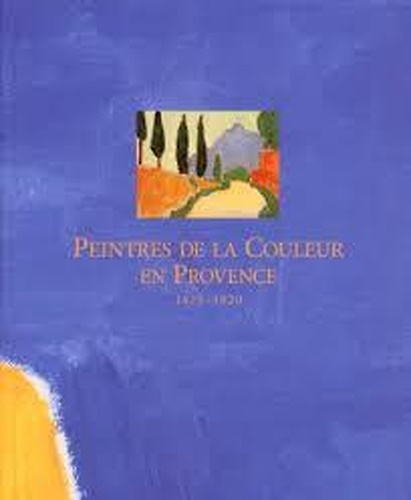 9782711831944-Peintres de la couleur en Provence 1875-1920.
