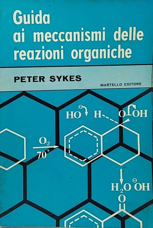 Guida ai meccanismi delle reazioni organiche.