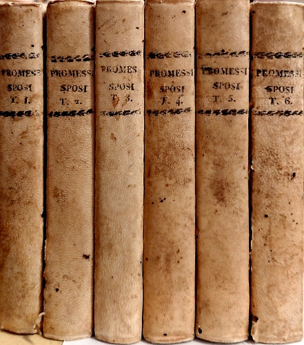 I Promessi Sposi. Storia milanese del secolo XVII scoperta e rifatta da Alessand