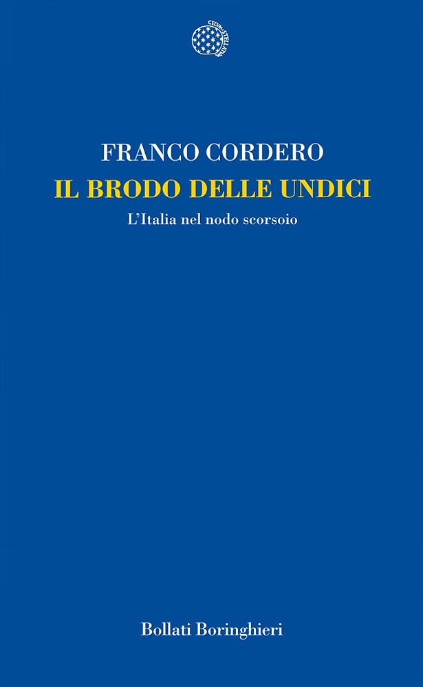 9788833920481-Il Brodo delle Undici. L'Italia nel Nodo Scorsoio.