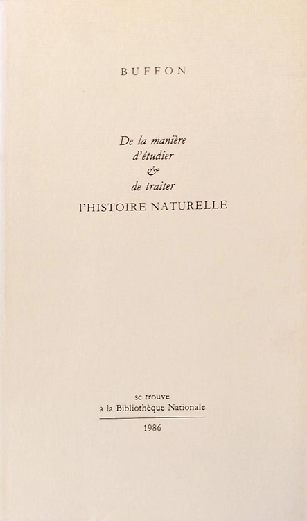 De la maniere d'etudier & de traiter l' Histoire Naturelle.