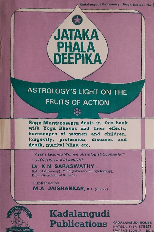 Jataka Phaladeepika or Hindu Astrology's light on the fruits of action.