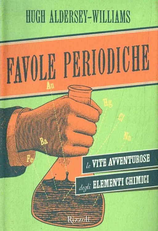 9788817048583-Favole periodiche. La vita avventurosa degli elementi chimici.