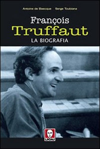 9788871803791-François Truffaut. La biografia.