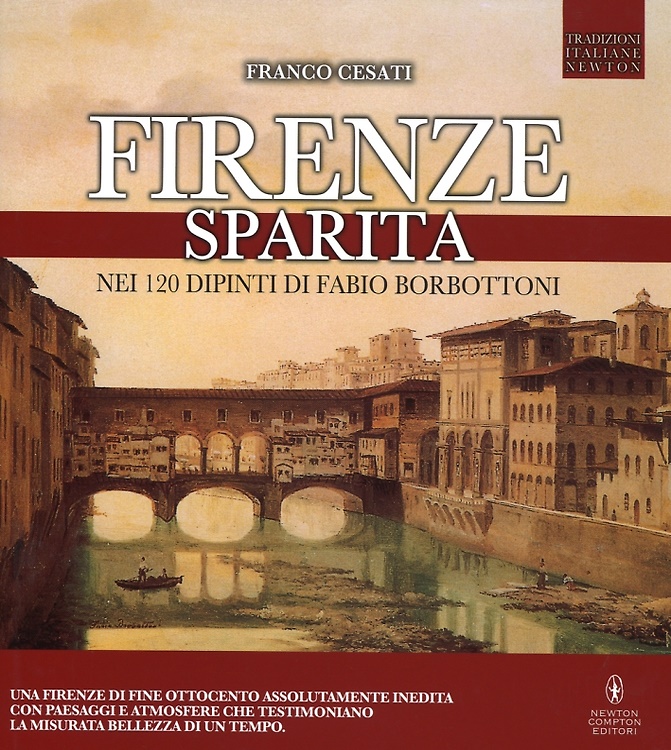 9788854173880-Firenze sparita nei 120 dipinti di Fabio Borbottoni.