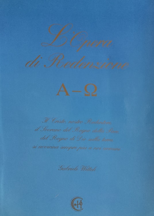 L'Opera di Redenzione. Alfa e Omega.