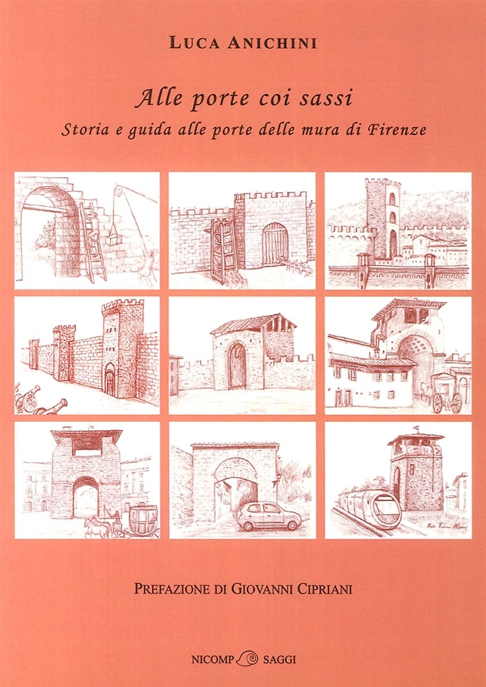 9788897142010-Alle porte coi sassi. Storia e guida alle porte delle mura di Firenze.