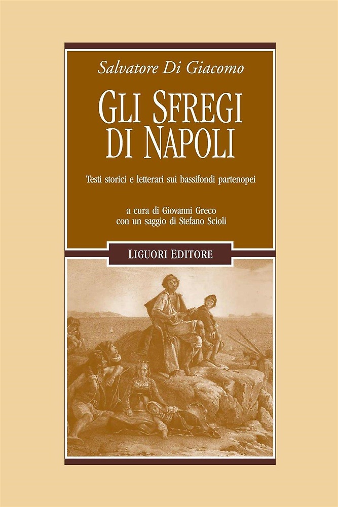 9788820739072-Gli sfregi di Napoli. Testi storici e letterari sui bassifondi partenopei.