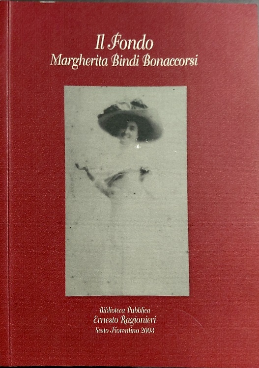 Il fondo Margherita Bindi Bonaccorsi.