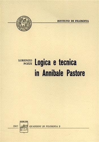 Logica e tecnica in Annibale Pastore.