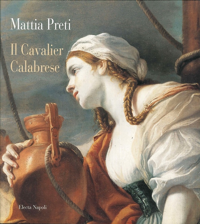 9788843556281-Mattia Preti. Il Cavalier Calabrese.