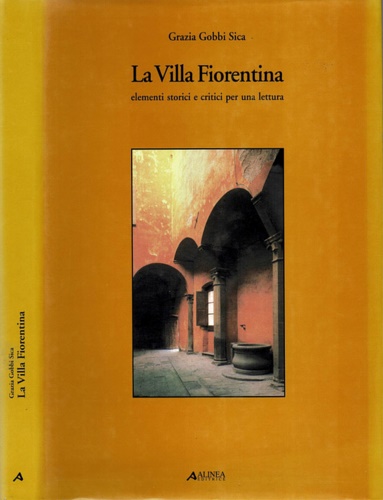9788881252985-La villa fiorentina. Elementi storici e critici per una lettura.