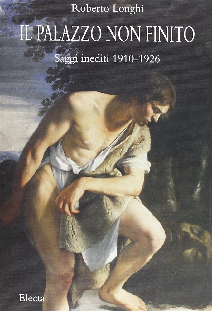 9788843542925-Il palazzo non finito. Saggi inediti 1910-1926.