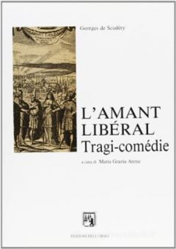 9788876942020-L'amant Libéral. Tragi-comédie.