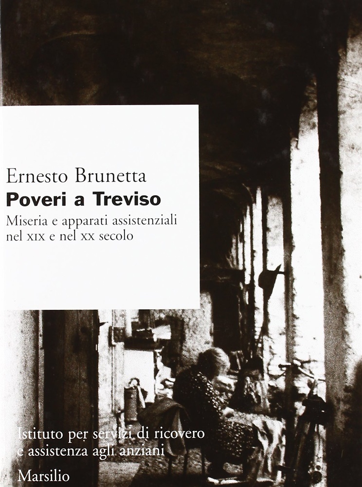 9788831767415-Poveri a Treviso. Miseria e apparati assistenziali nel XIX e nel XX secolo.