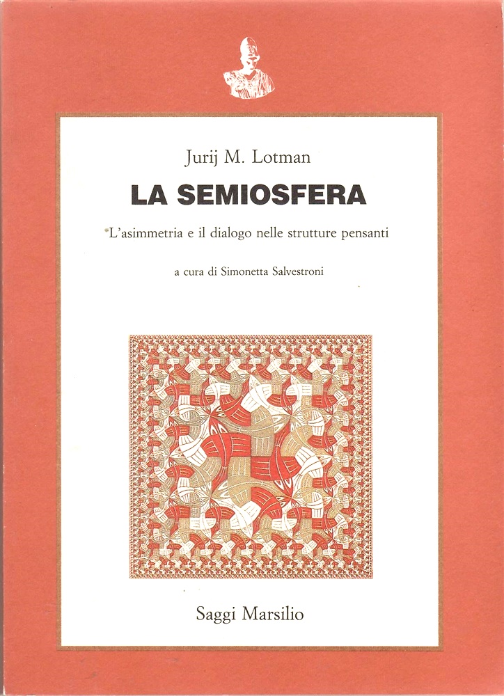9788831747035-La semiosfera. L'assimmetria e il dialogo nelle strutture pensanti.