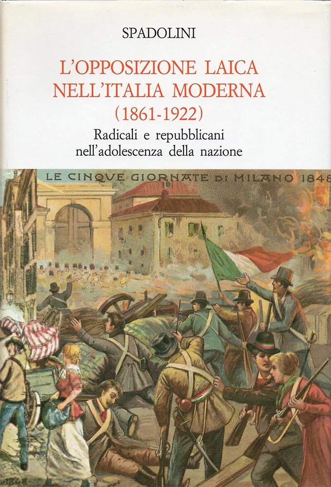 9788800856256-L'opposizione laica nell'Italia Moderna 1861-1922. Radicali e Repubblicani nell'