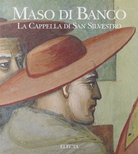 9788843559664-Maso di Banco. La Cappella di San Silvestro.