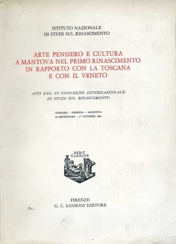 Arte pensiero e cultura a Mantova nel primo Rinascimento in rapporto con la Tosc