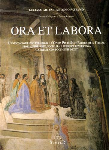 9788888062082-Ora et labora. L'antico complesso religioso e l'Opera Pia di Sant'Ambrogio in Fi