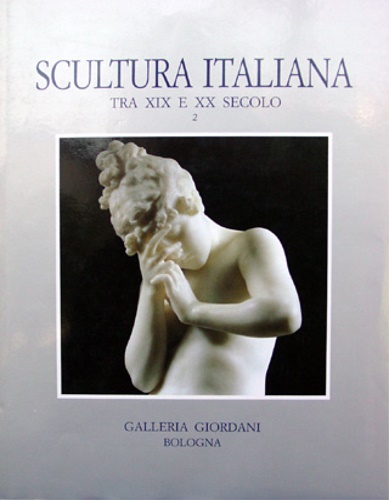 Scultura italiana tra XIX e XX secolo.