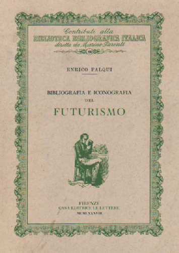 Bibliografia e Iconografia del Futurismo.