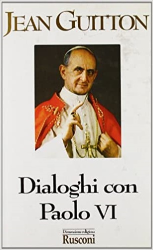 9788818120370-Dialoghi con Paolo VI.