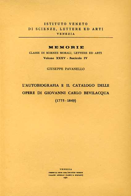 L'autobiografia e il catalogo delle opere di Giovanni Carlo Bevilacqua.1775-1849