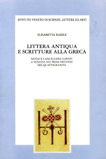 9788886166096-Littera Antiqua e scritture alla greca. Notai e cancellieri copisti a Venezia ne