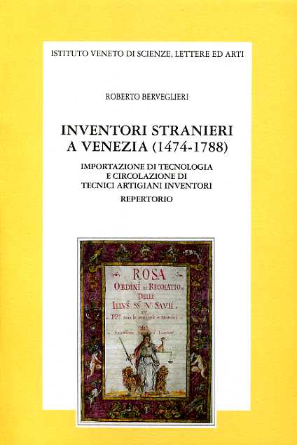 9788886166201-Inventori stranieri a Venezia(1474-1788). Importazione di tecnologia e circolazi