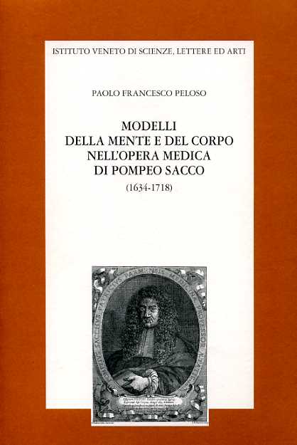 9788886166317-Modelli della mente e del corpo nell'opera medica di Pompeo Sacco.1634-1718.