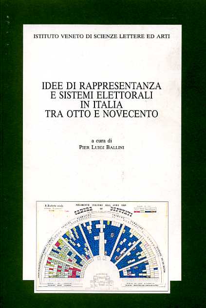 9788886166447-Idee di rappresentanza e sistemi elettorali in Italia tra Otto e Novecento.