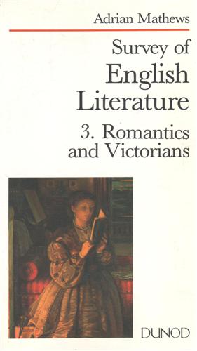 9782100002344-Survey of English Literature. Romantics and Victorians.