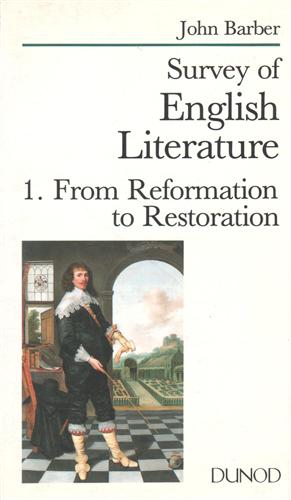 Survey of English Literature. From Reformation to Restoration.