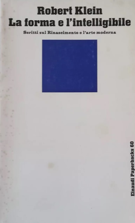 9788806424572-La forma e l'intelligibile. Scritti sul Rinascimento e l'età moderna.