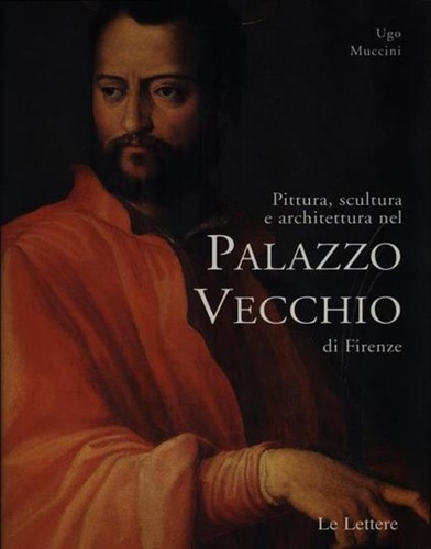 9788871663425-Pittura, scultura e architettura nel Palazzo Vecchio di Firenze.