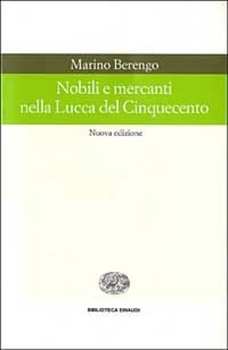 9788806145057-Nobili e Mercanti nella Lucca nel Cinquecento.