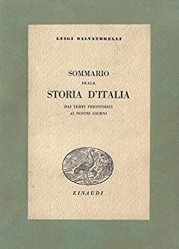 Sommario della Storia d'Italia dai tempi Preistorici ai nostri giorni.